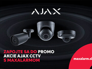 Akcia Ajax CCTV s Maxalarmom