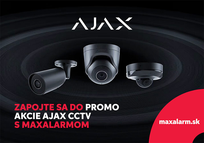 Akcia Ajax CCTV s Maxalarmom
